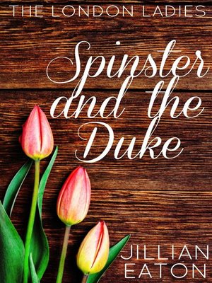 cover image of Spinster and the Duke